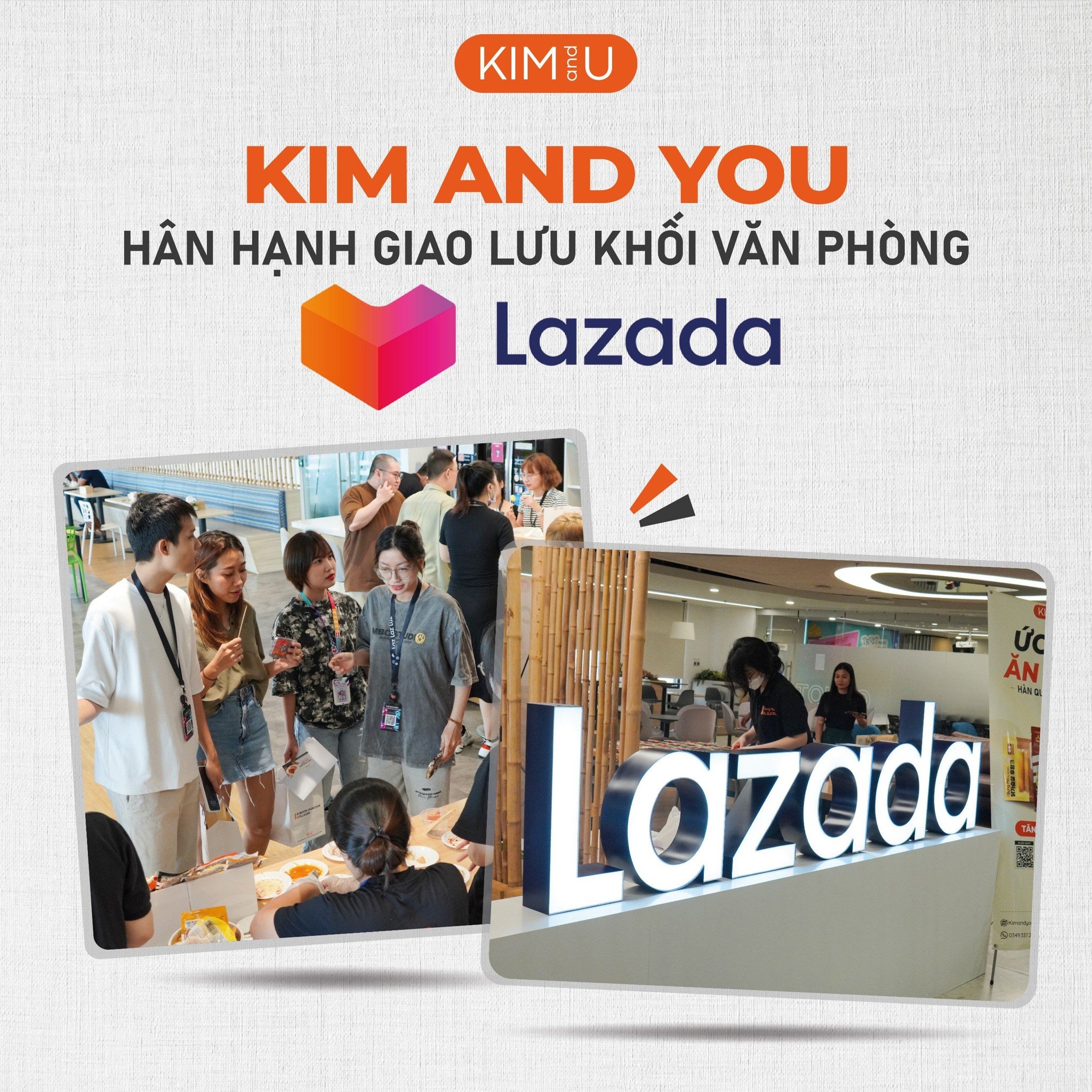 KIM AND YOU HÂN HẠNH GIAO LƯU KHỐI VĂN PHÒNG LAZADA