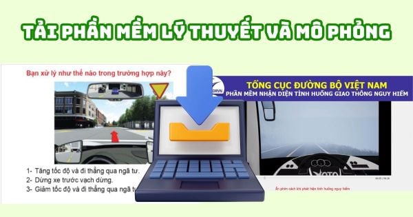 TẢI PHẦN MỀM ÔN LUYỆN LÝ THUYẾT VÀ MÔ PHỎNG