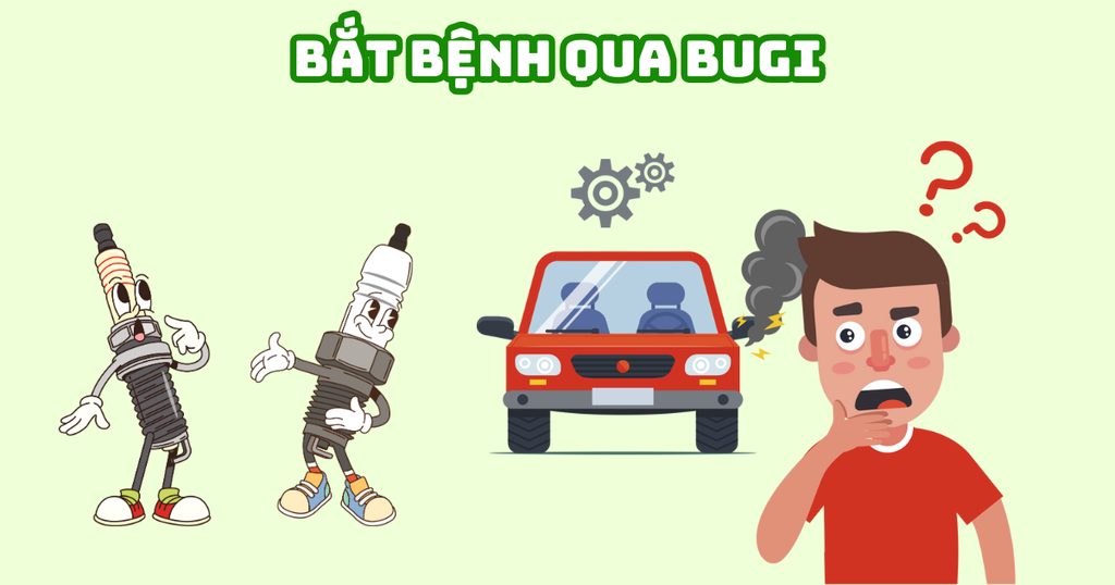 BẮT BỆNH QUA BUGI