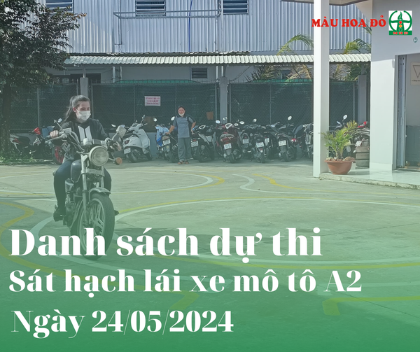 DANH SÁCH DỰ THI A2 NGÀY 24.05.2024
