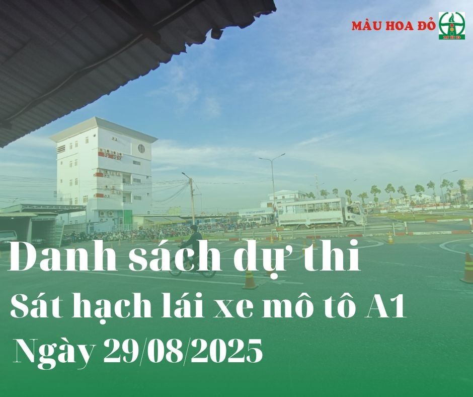 DANH SÁCH SỐ BÁO DANH HẠNG A1 THI NGÀY 29.08.2025