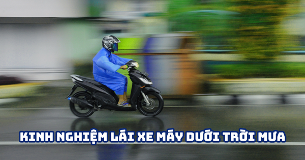 KINH NGHIỆM LÁI XE MÁY DƯỚI TRỜI MƯA