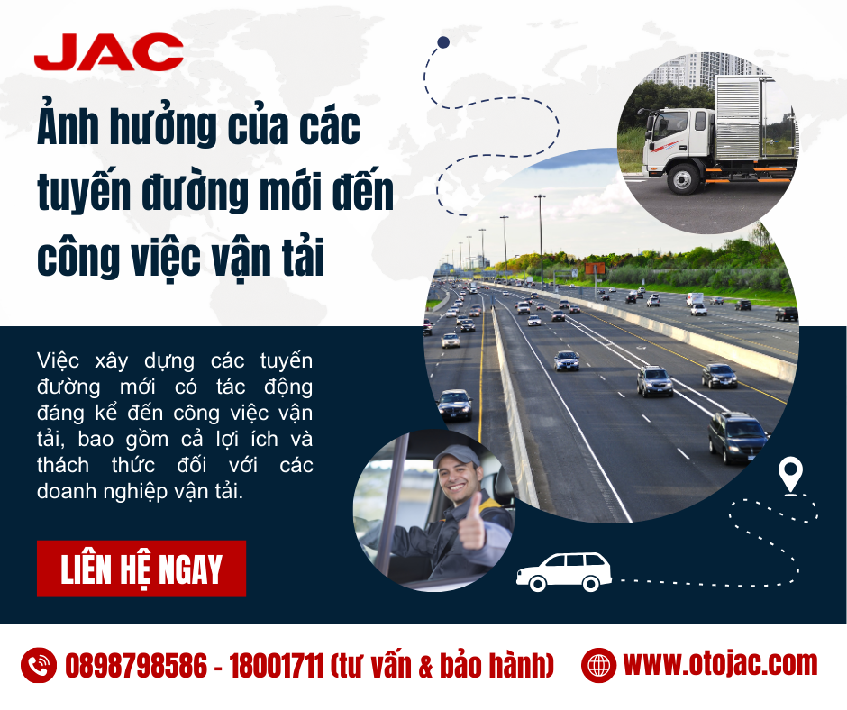 Ảnh hưởng của các tuyến đường mới đến công việc vận tải: Cơ hội và Thách thức