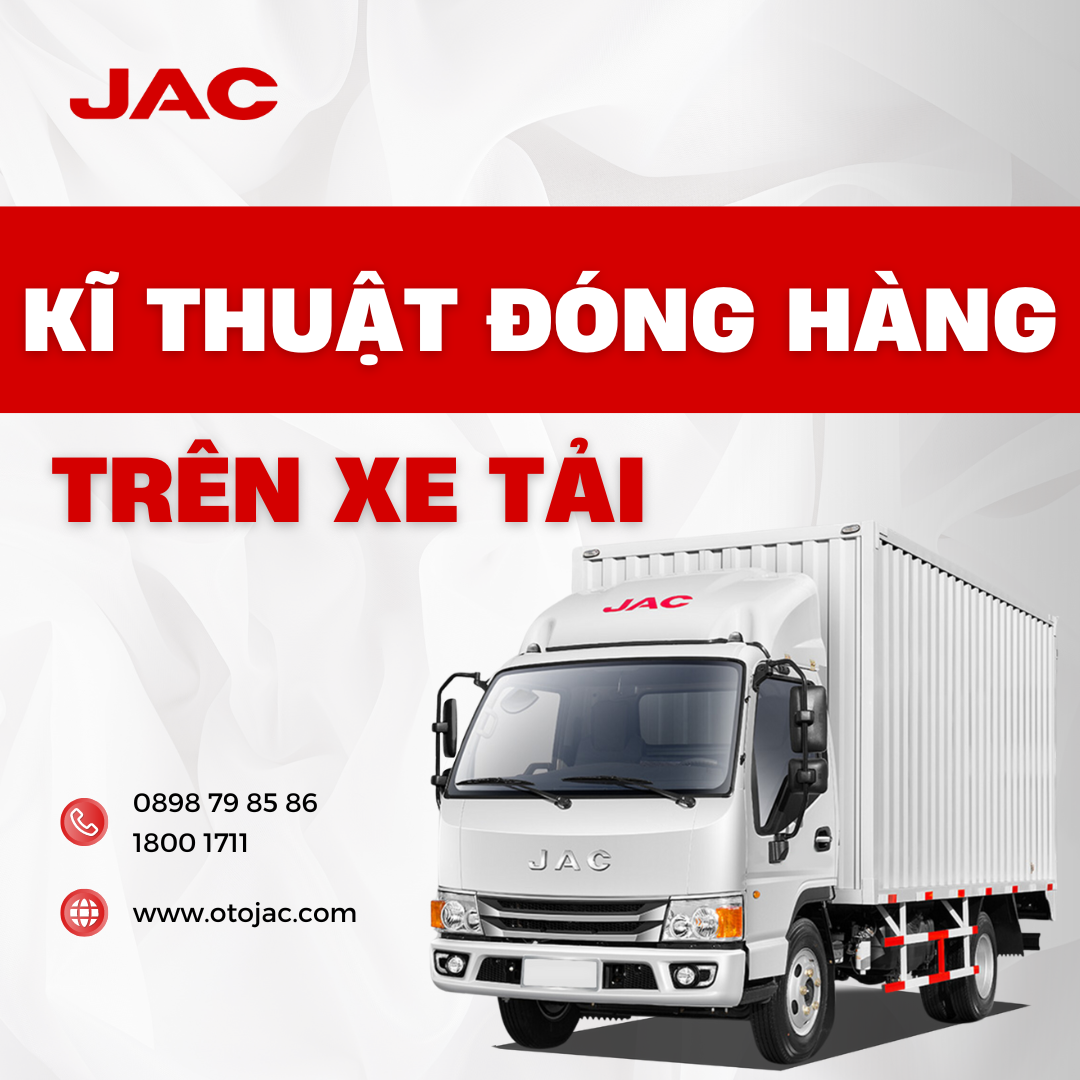 KỸ THUẬT ĐÓNG HÀNG HÓA TRÊN XE TẢI