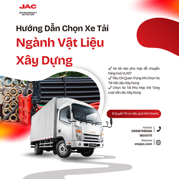 Hướng Dẫn Chọn Xe Tải Phù Hợp Với Ngành Kinh Doanh Vật Liệu Xây Dựng