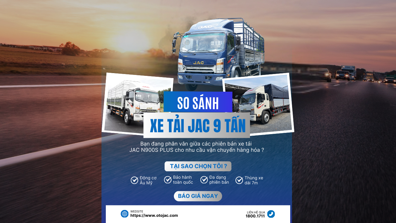 So sánh các dòng xe tải JAC 9 tấn