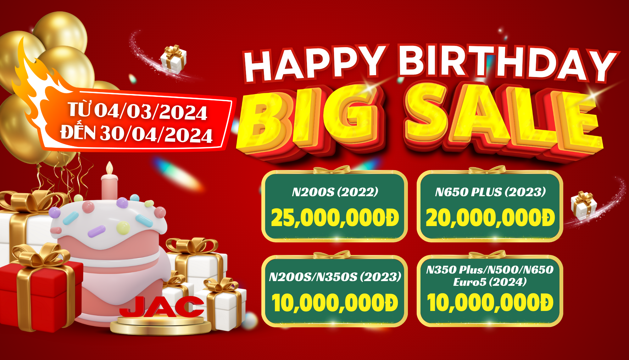 CHÚC MỪNG SINH NHẬT JAC 2024 - SALE BÙNG NỔ
