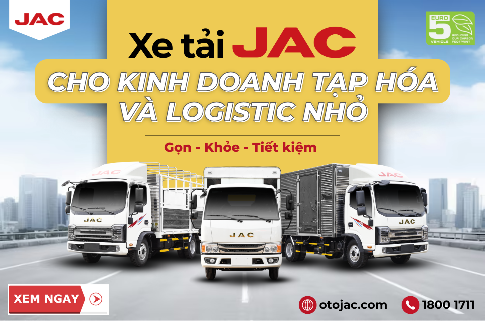 Xe Tải JAC Nào Dành Cho Kinh Doanh Tạp Hóa Và Logistic Nhỏ