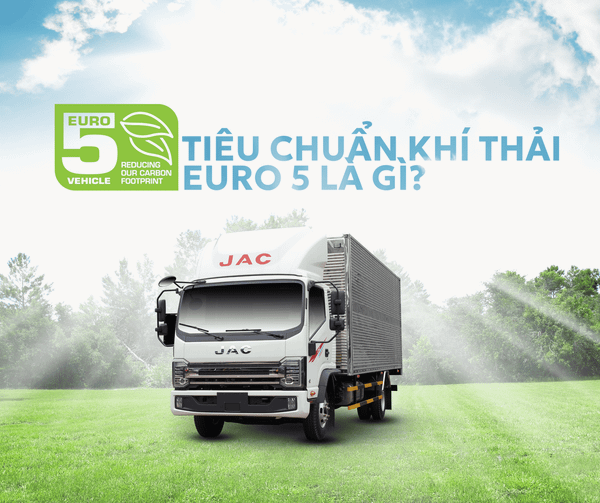 KHÍ THẢI Ô TÔ VÀ EURO 5: BƯỚC CHUYỂN MÌNH QUAN TRỌNG VỀ MÔI TRƯỜNG