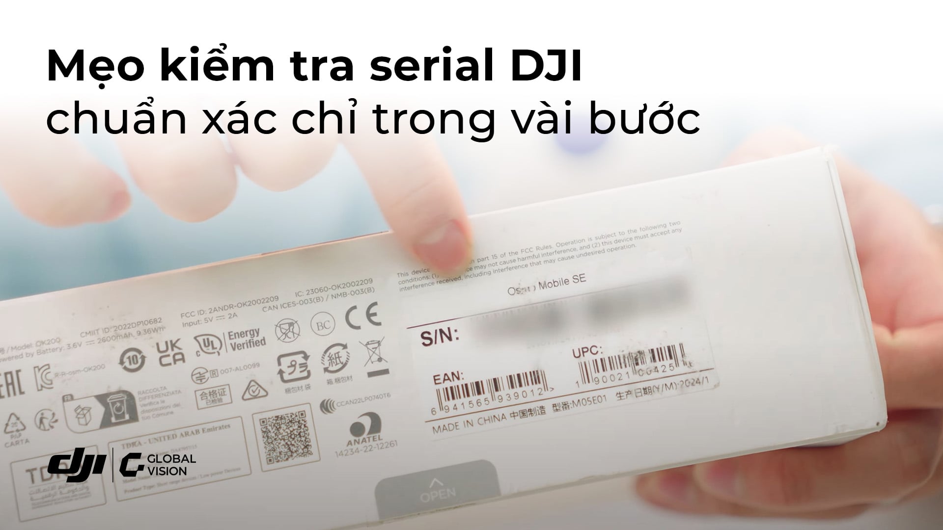 Mẹo kiểm tra serial DJI chuẩn xác chỉ trong vài bước