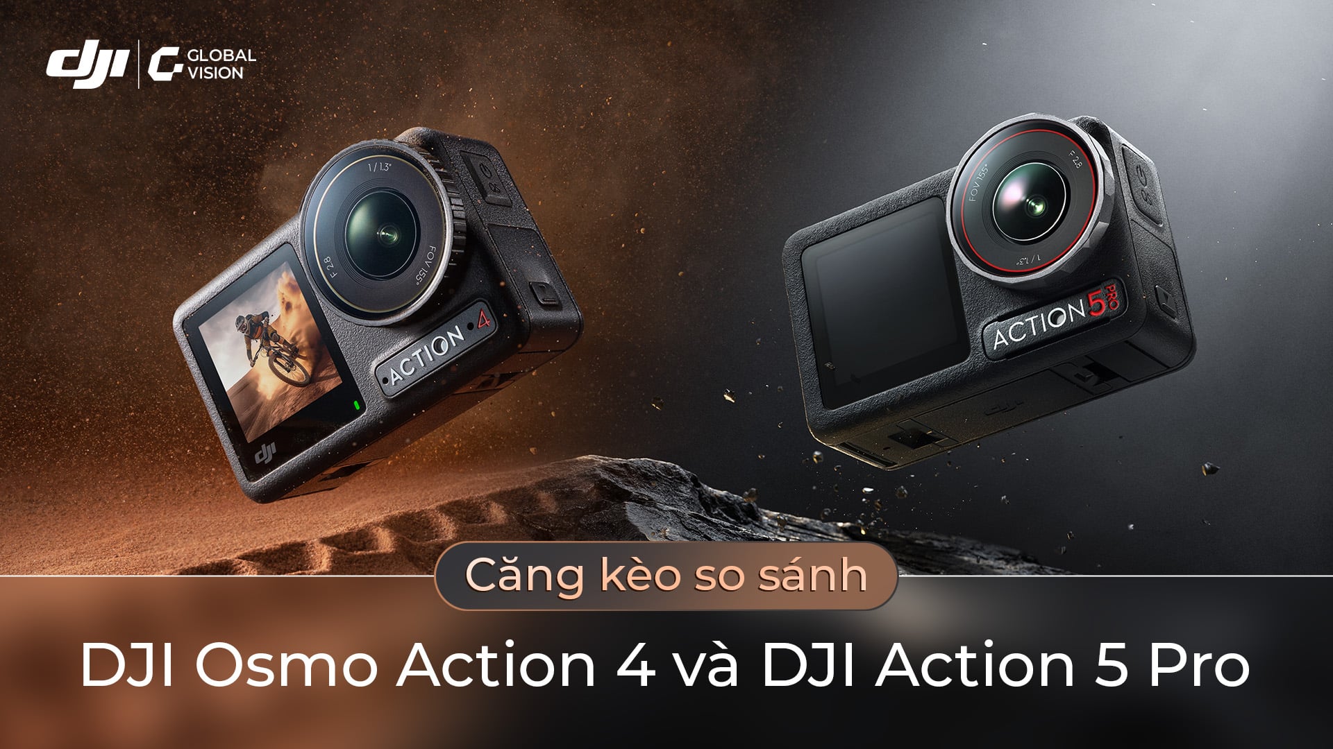 Căng kèo so sánh DJI Osmo Action 4 và DJI Action 5 Pro