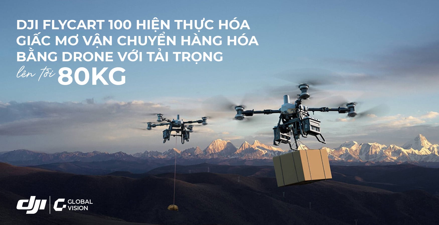 DJI FlyCart 100 hiện thực hóa giấc mơ vận chuyển hàng hóa bằng drone với tải trọng lên tới 80kg