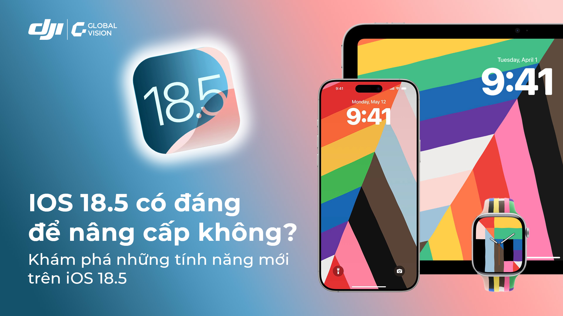 iOS 18.5 có đáng để nâng cấp không? Khám phá những tính năng mới trên iOS 18.5