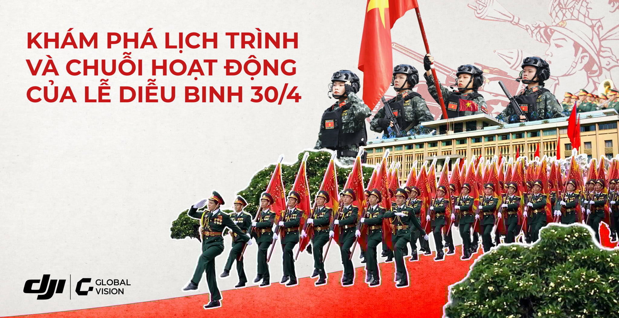 Khám phá lịch trình và chuỗi hoạt động của lễ diễu binh 30/4