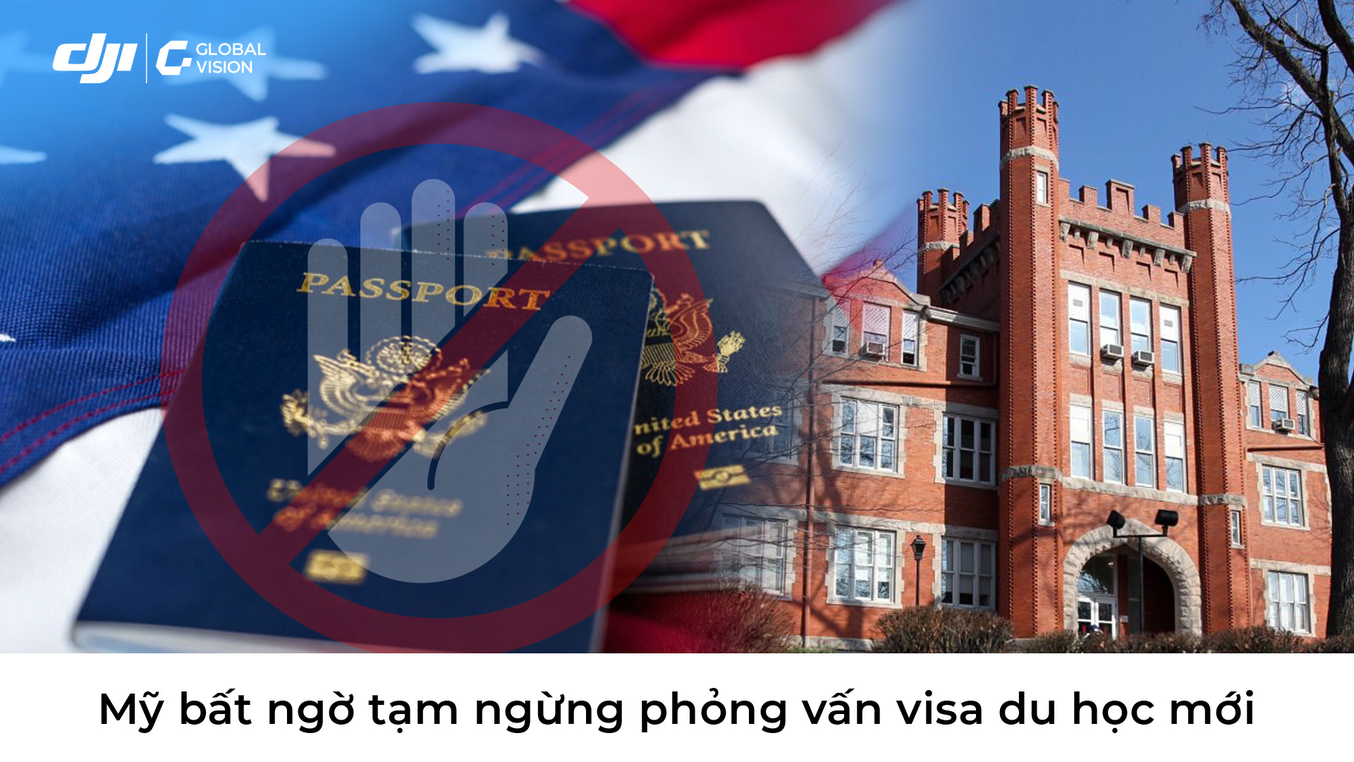Mỹ bất ngờ tạm ngưng phỏng vấn visa du học mới