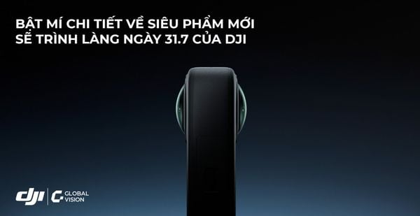 Bật mí chi tiết về siêu phẩm camera 360 sắp ra mắt ngày 31/7