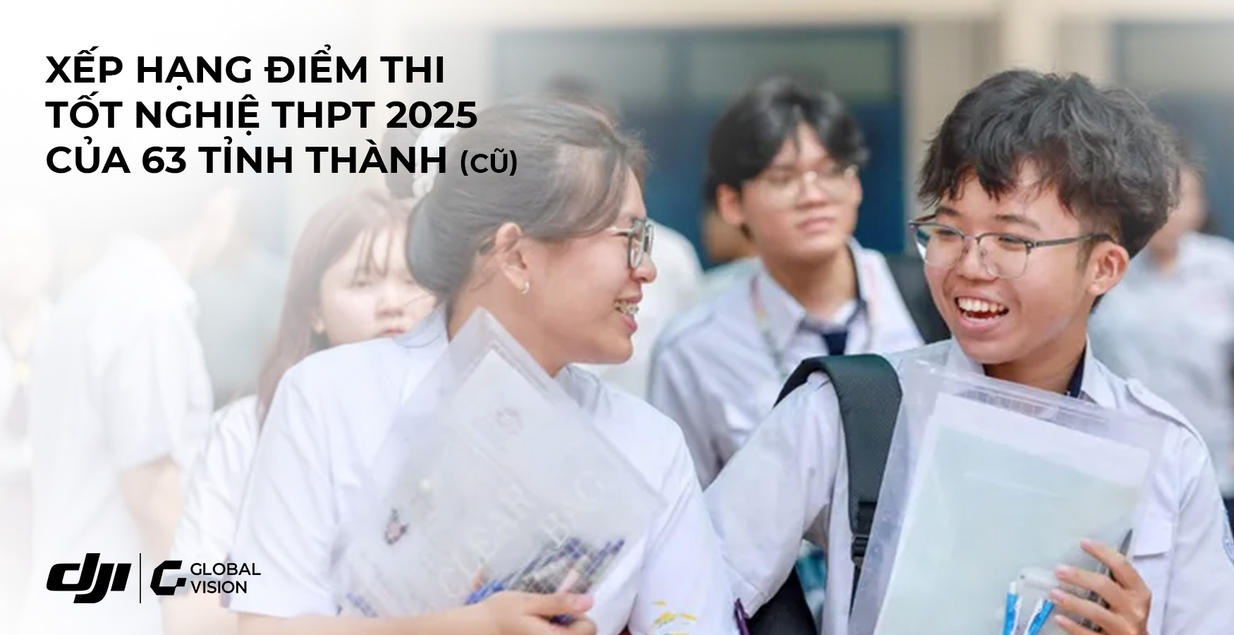 Xếp hạng điểm thi tốt nghiệp THPT 2025 của 63 tỉnh thành (cũ)