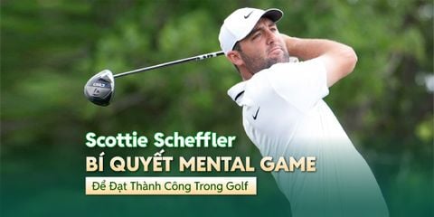 Scottie Scheffler: Bí Quyết Mental Game Để Đạt Thành Công Trong Golf