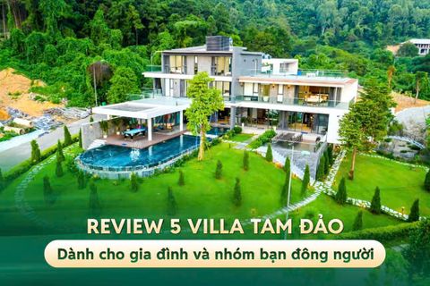 Review 5 villa Tam Đảo dành cho gia đình và nhóm bạn đông người