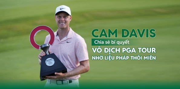 Cam Davis Chia Sẻ Bí Quyết Vô Địch PGA Tour Nhờ Liệu Pháp Thôi Miên