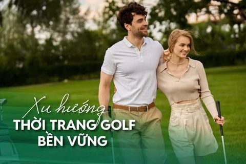 Xu hướng Thời Trang Golf bền vững: Bước tiến mới cho tương lai