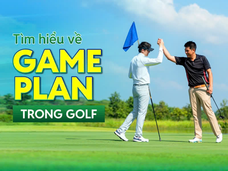xay-dung-game-plan-goda-golf