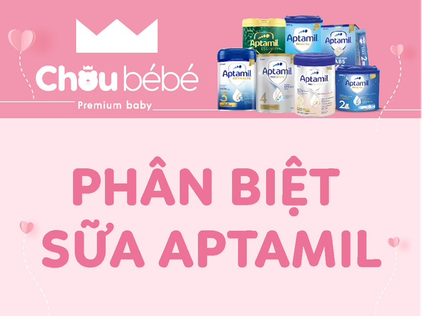 Phân biệt các loại sữa Aptamil