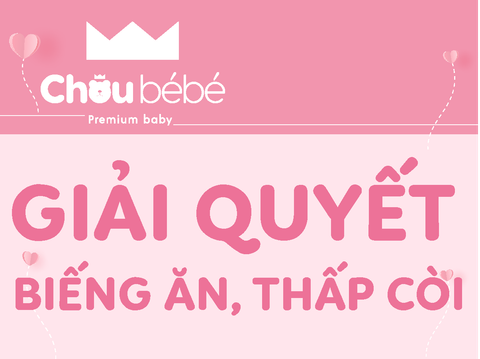 Trẻ biếng ăn, chậm tăng cân, thấp còi: Làm sao để cải thiện?