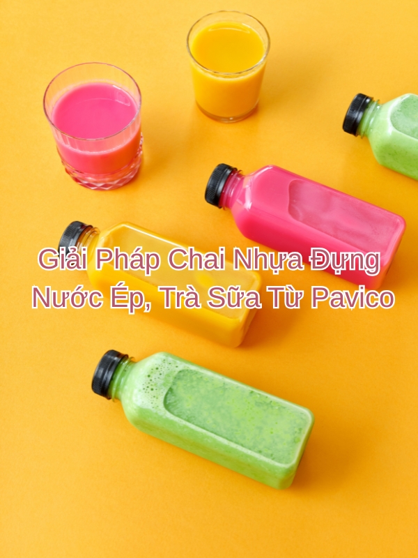 Nói Không Với Rò Rỉ: Giải Pháp Chai Nhựa Đựng Nước Ép, Trà Sữa Từ Pavico