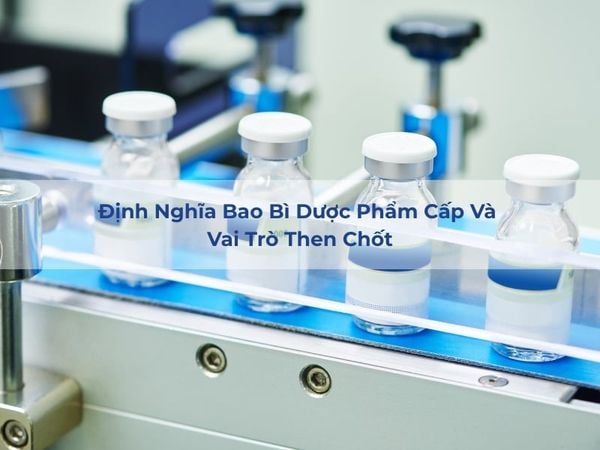 Bao Bì Dược Phẩm Cấp 1: 