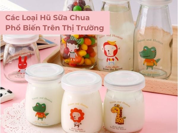hũ đựng sữa chua chất lượng