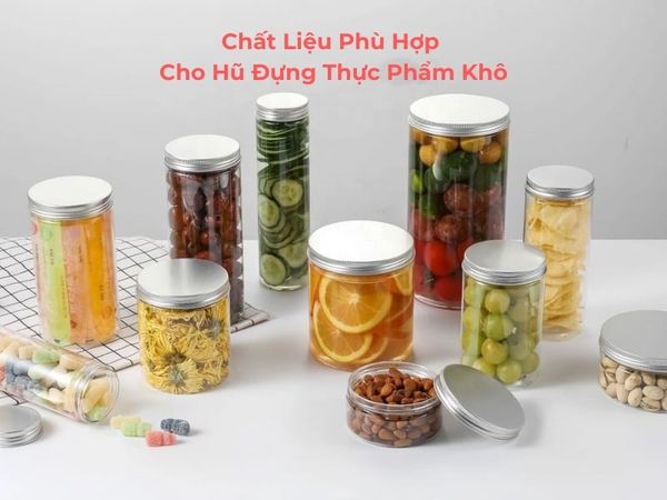 Giữ Trọn Hương Vị: Bí Quyết Chọn Hũ Nhựa Hoàn Hảo Cho Thực Phẩm Khô