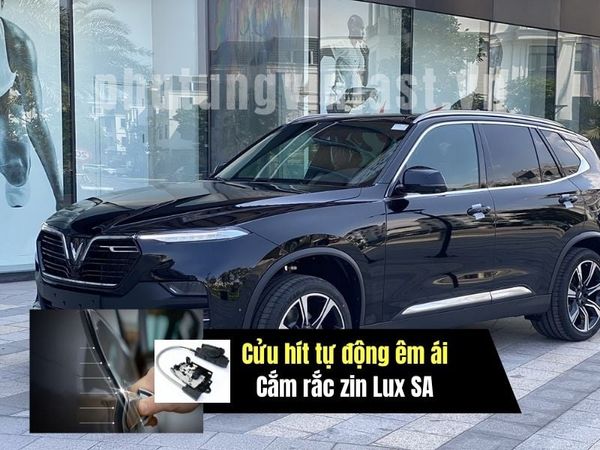 Cửa Hit Tự Động VinFast Lux SA Cắm Rắc Zin Theo Xe