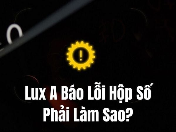 Biều tương báo Lux A Báo Lỗi Hộp Số