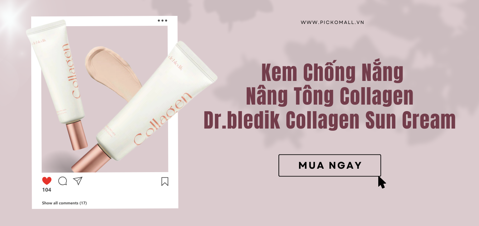 Kem Chống Nắng Collagen Dr.Bledik: Bảo Vệ Da Mỗi Ngày, Cải Thiện Làn Da Về Lâu Dài