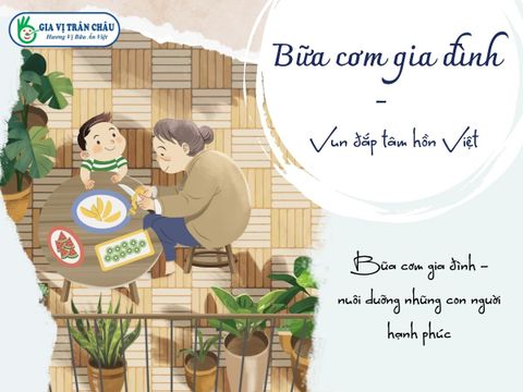 Bữa cơm gia đình - Vun đắp tâm hồn Việt