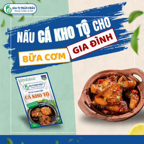 Nấu món cá kho tộ cho bữa cơm gia đình thêm đậm vị