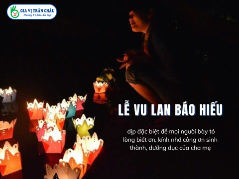 Lễ Vu Lan báo hiếu 2024 là ngày nào? Nguồn gốc và ý nghĩa