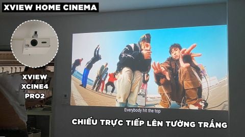 LẮP ĐẶT XVIEW XCINE4 PRO2 CHIẾU TRỰC TIẾP LÊN TƯỜNG TRẮNG