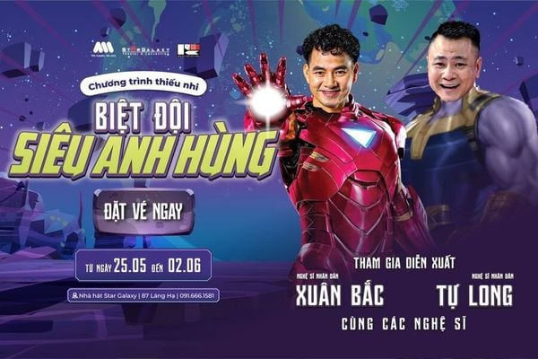 “BIỆT ĐỘI SIÊU ANH HÙNG” - CHƯƠNG TRÌNH THIẾU NHI HOÀNH TRÁNG CHÀO HÈ 2024