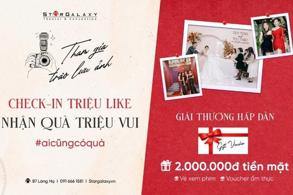 CUỘC THI ẢNH - LƯU DẤU KHOẢNG KHẮC Ý NGHĨA CÙNG STAR GALAXY