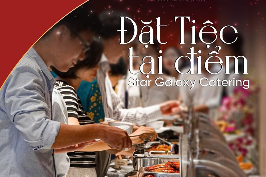 Star Galaxy Catering tiệc lưu động hoàn hảo cho mọi sự kiện