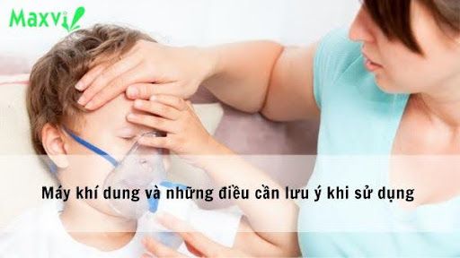 Máy khí dung và những điều cần lưu ý khi sử dụng
