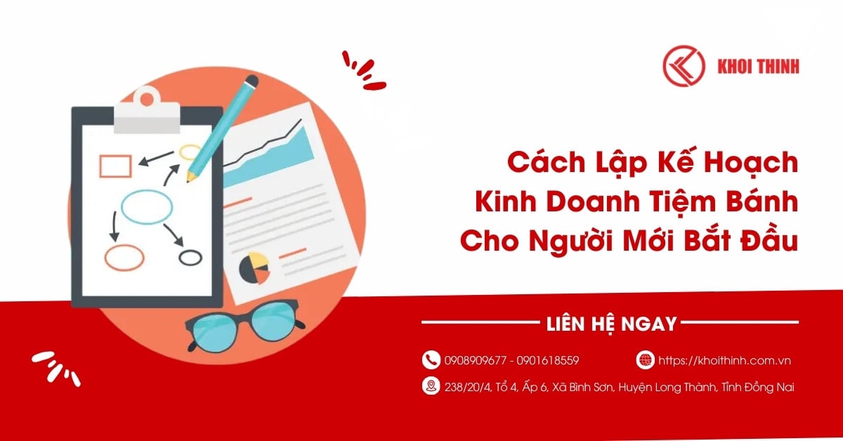 Cách Lập Kế Hoạch Kinh Doanh Tiệm Bánh Cho Người Mới Bắt Đầu