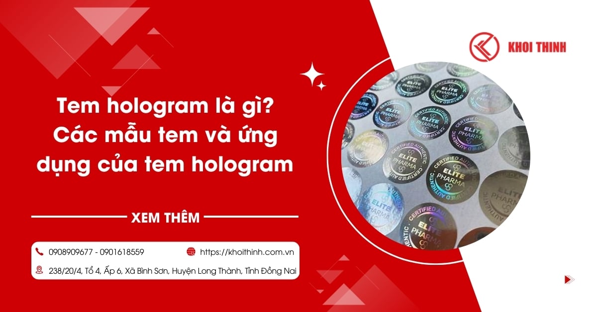 Tem hologram là gì? Các mẫu tem và ứng dụng của tem hologram