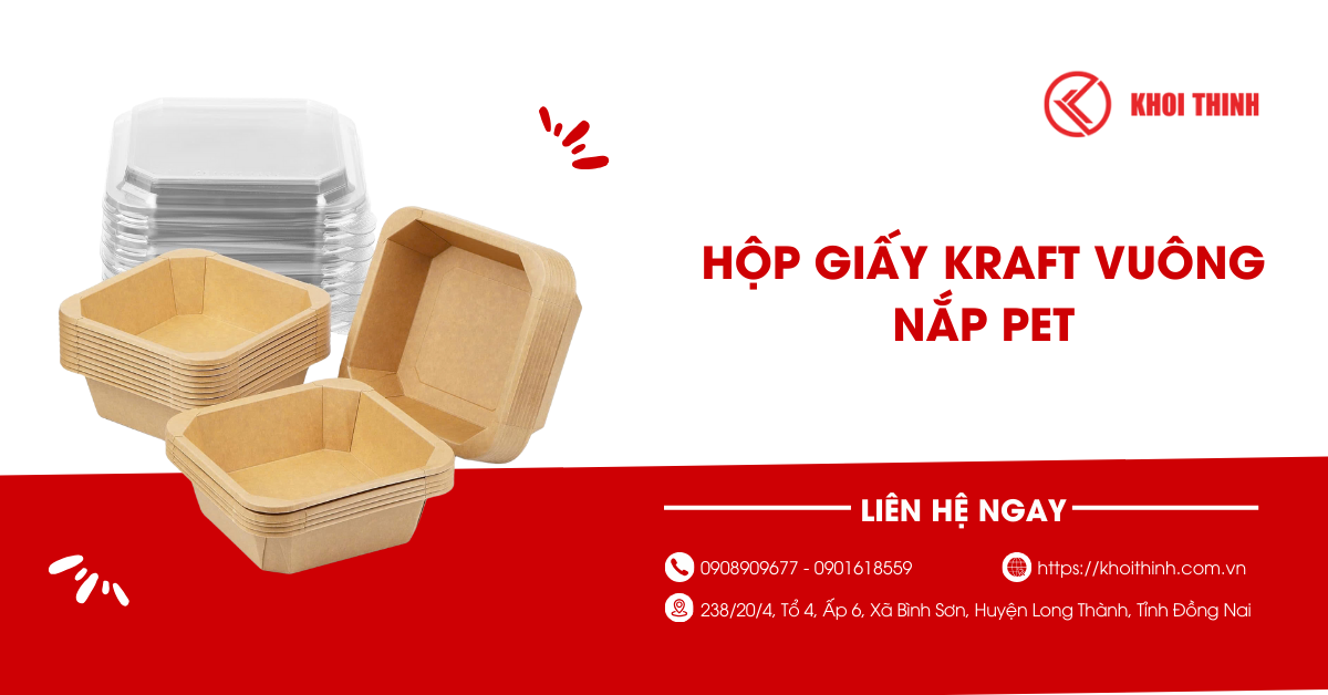 Hộp giấy kraft vuông nắp PET: Giải pháp đựng thực phẩm an toàn