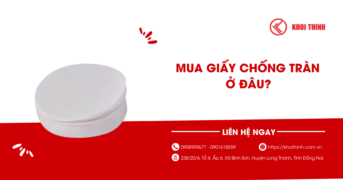 Tại sao bạn nên chọn mua giấy chống tràn từ Khôi Thịnh?