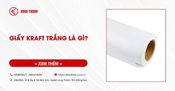 Giấy kraft trắng là gì? Các loại giấy kraft trắng phổ biến