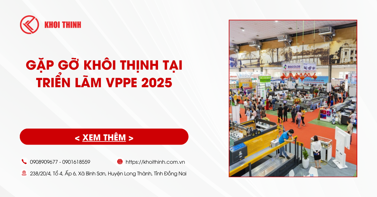 Gặp gỡ Khôi Thịnh tại triển lãm VPPE 2025