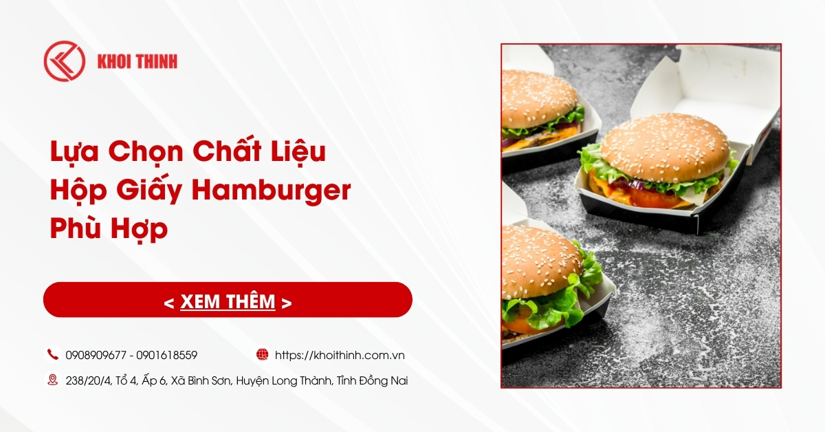 Lựa Chọn Chất Liệu Hộp Giấy Hamburger Phù Hợp